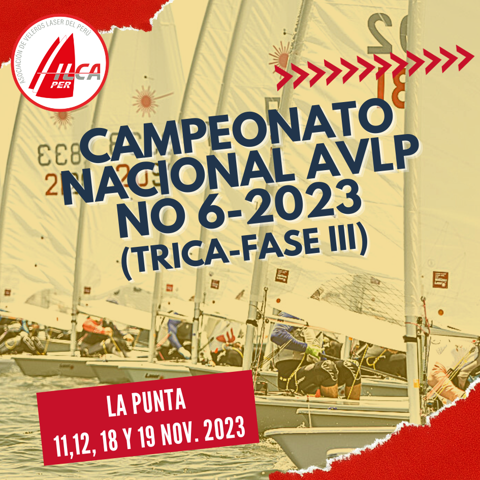 Camp. Nacional AVLP No.6 - Trica Fase III [La Punta 11 al 19 de Nov. 2023]